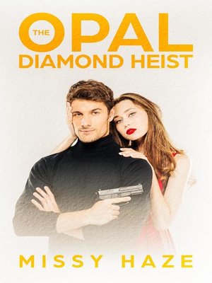cover image of The Opal Diamond Heist